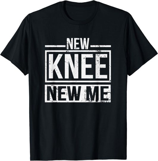 Discover New Knee New Me Replacement Surgery After Post Op Gag Gift T-Shirt