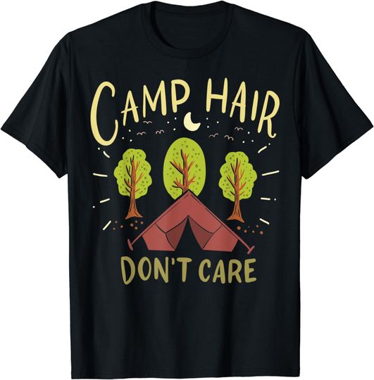 Discover Camp Hair Don't Care T-Shirt