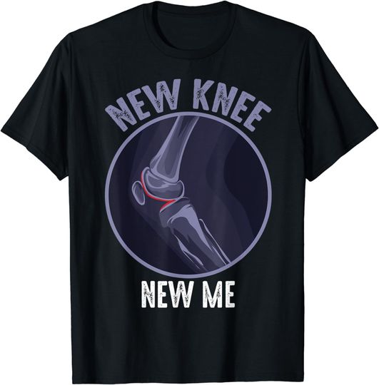 Discover Cool New Knee New Me | Funny Survive Bone Replacement Gift T-Shirt