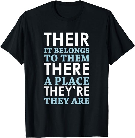 Discover Their There They're English Grammar T-Shirt