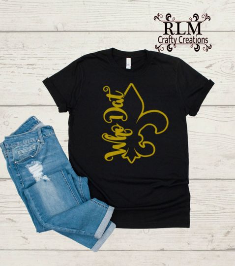 Discover Who Dat Football Tee, New Orleans Fleur de Lis T-Shirt