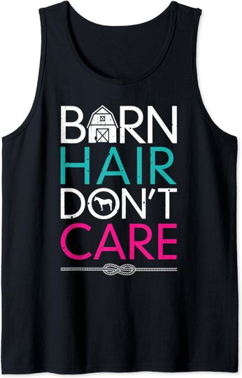 Discover Barn Hair Don't Care Horse Girl Farm Horseback Riding Tank Top