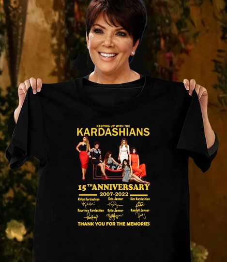 Discover The Kardashians 15th Anniversary 2007  2022 Signatures Shirt