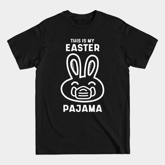 Discover This is My Easter Pajama T-Shirt