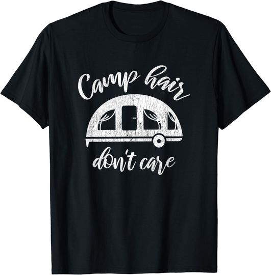 Discover Camp Hair Don't Care RV Camping Adventure T-Shirt
