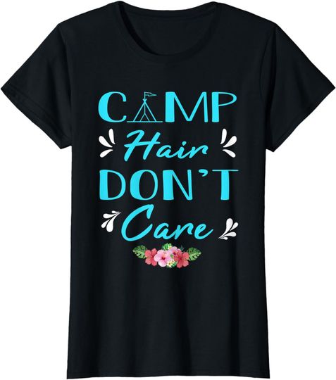 Discover Camp Hair Don't Care T-Shirt