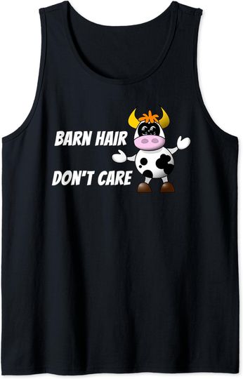 Discover Farm Humor Barn Hair Don't Care Cute Dairy Cow Tank Top