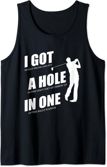 Discover I Got A Hole In One Tank Top