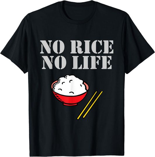 Discover No Rice No Life T-Shirt