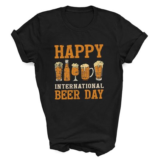 Discover Happy International Beer Day T Shirt