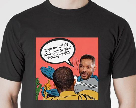 Discover Keep my wife's name out of your mouth funny meme shirt,Will Smith shirt, Funny Will Smith Slaps Chris Rock on Oscars Stage Meme Shirt
