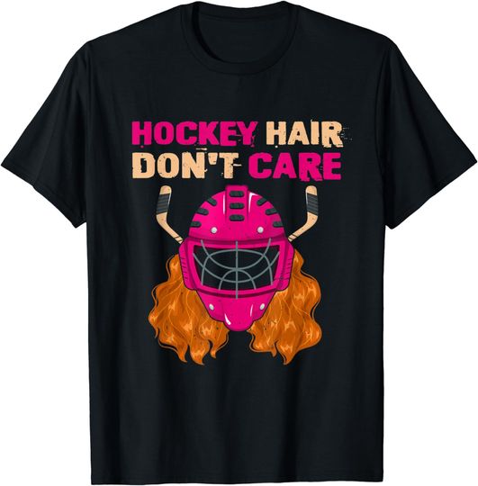 Discover Ice Hockey For Girls Helmet Hair Sport Don't Care T-Shirt