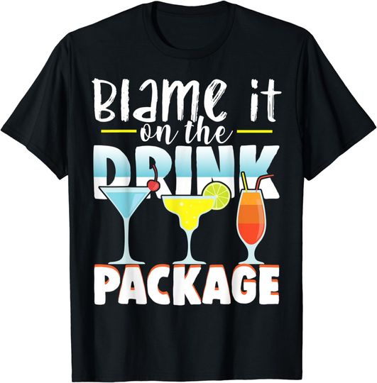 Discover Blame It On the Drink Package Cruise Cruising Cruiser T-Shirt