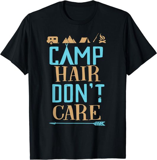 Discover Camp Hair Don't Care Camping T-Shirt