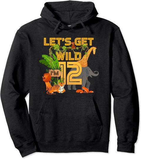 Discover Let's Get Wild 12 Years Old Birthday Zoo Family Matching Pullover Hoodie