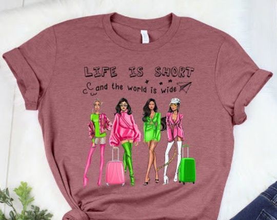 Discover Life Is Short And The World Is Wide, Girls Trip Airport Shirt