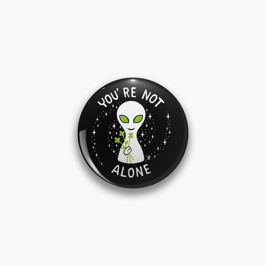 Discover You're Not Alone Green Pin