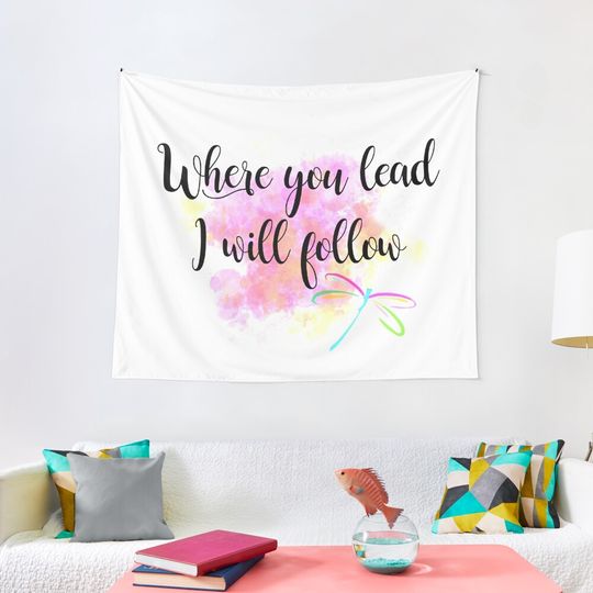 Discover Where You Lead I Will Follow Tapestry