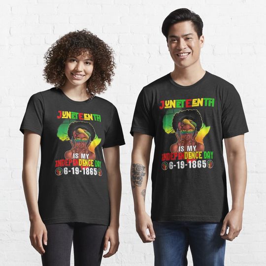 Discover Juneteenth Independence Day Afro Melanin Black Natural Hair Essential T-Shirt