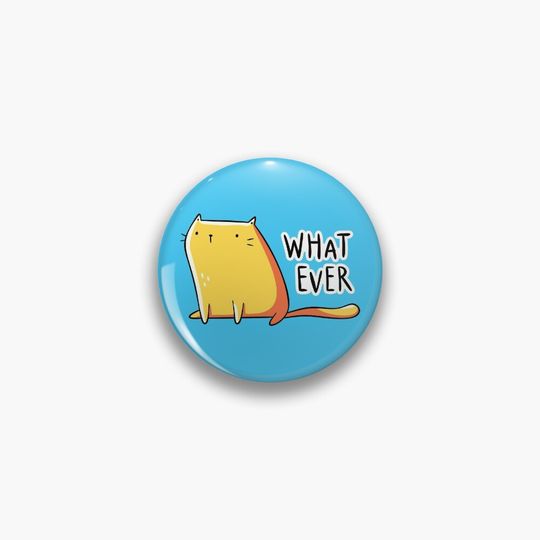 Discover Whatever Cat Pin
