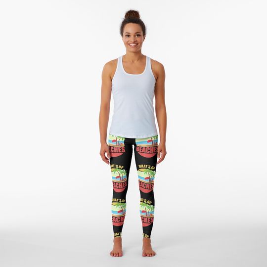Discover What's Up Beaches Leggings