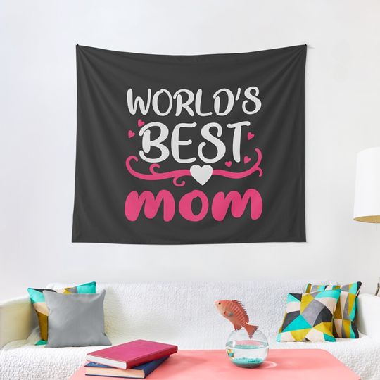 Discover WORLD’S BEST MOM  Tapestry