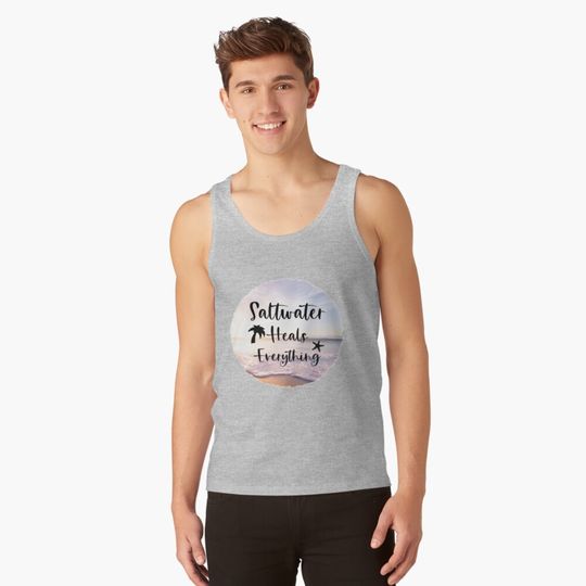 Discover Salt Water Heals Everything Tank Top