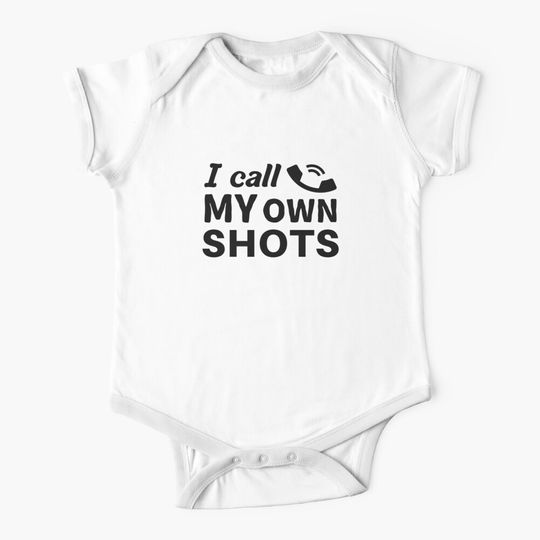 Discover I Call My Own Shots Onesie
