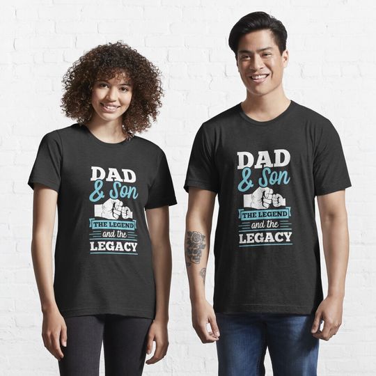 Discover Dad And Son The Legend And The Legacy T-Shirt
