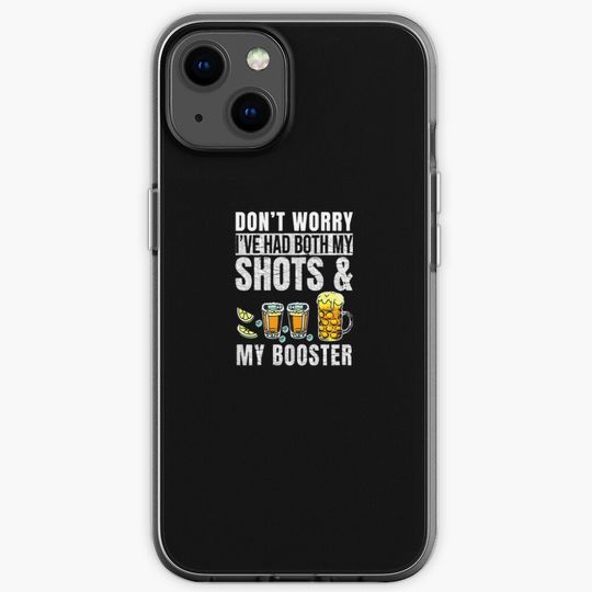 Discover Don't worry I've had both my shots and booster iPhone Case
