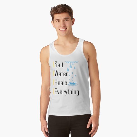 Discover Salt Water Heals Everything Vintage Classic Tank Top