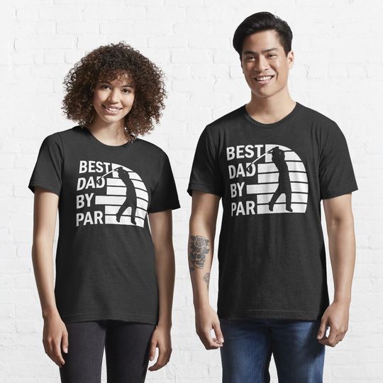 Discover Best Dad By Par T-Shirt