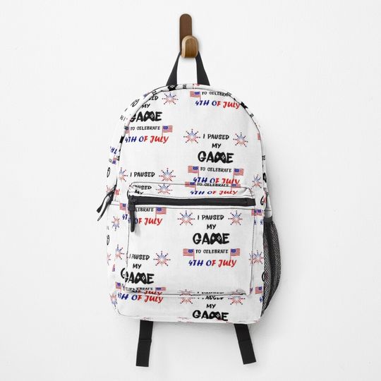 Discover i paused my game to celebrate 4th of july  Backpack