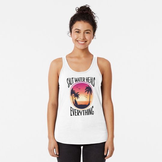 Discover Salt Water Heals Everything Tank Top