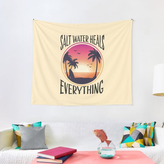 Discover Salt Water Heals Everything Tapestry