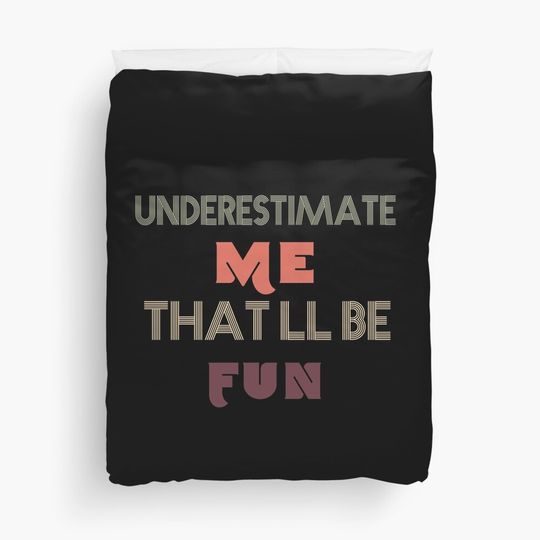 Discover Underestimate Me That'll Be Fun Best Friend Duvet Cover