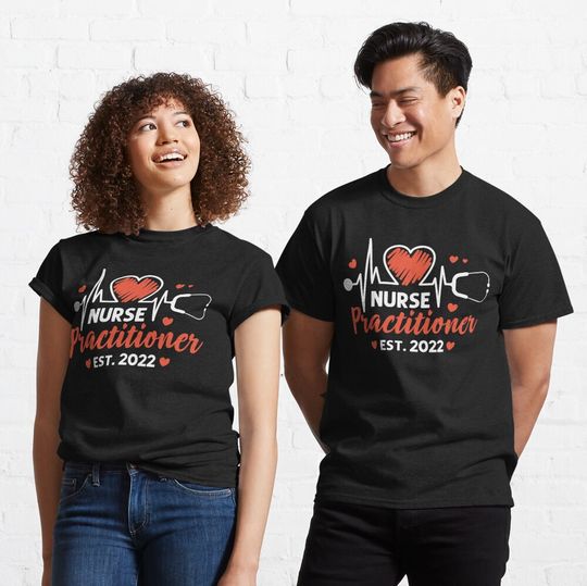 Discover Nurse Practitioner Est 2022 Classic T-Shirt