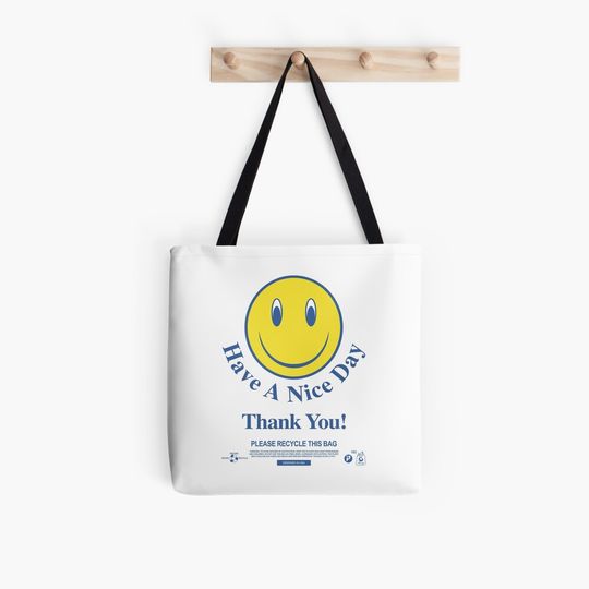 Discover Have a Nice Day Thank You Tote Bag