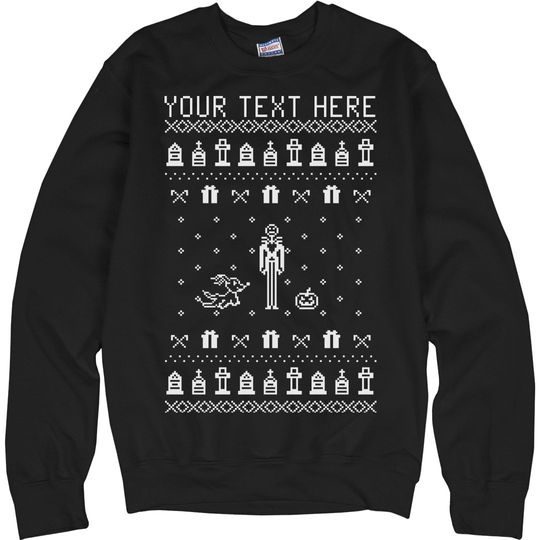 Discover YOUR TEXT NIGHTMARE UGLY Sweatshirt
