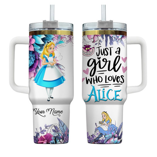 Discover Just A Girl Loves Alice Tumbler, Alice In Wonderland Tumbler, Custom Alice Tumbler 40oz, Princess Tumbler, Stainless Steel Tumbler