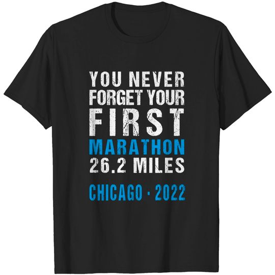 Discover Chicago 2022 Illinois Never Forget Your First Marathon T-Shirt