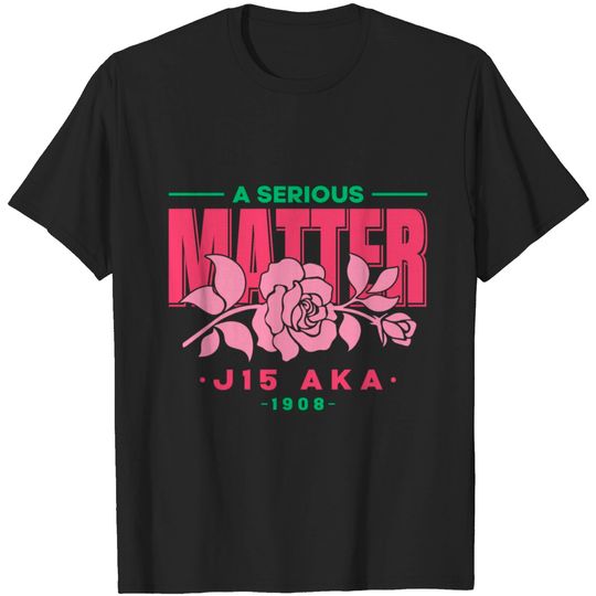 Discover A Serious Matter J15 Founder's Day 1908 T Shirt