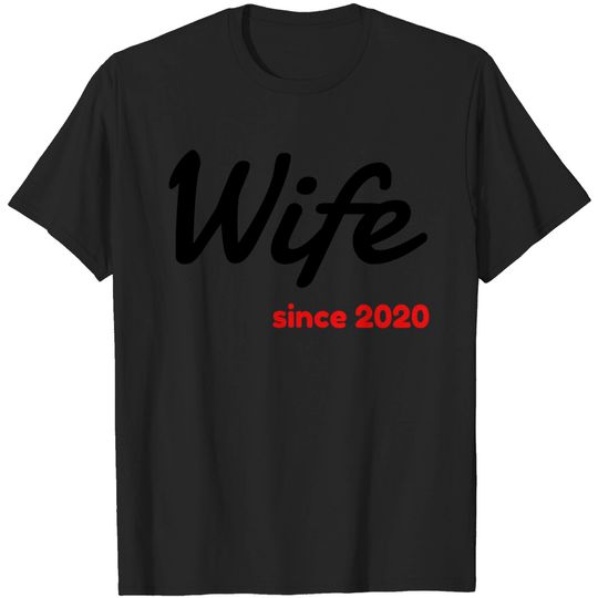 Discover Marriage Wedding Love Mariage Wife Since 2020 T Shirt