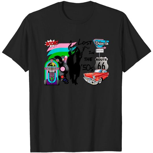 Discover Lost In The 50s T Shirt