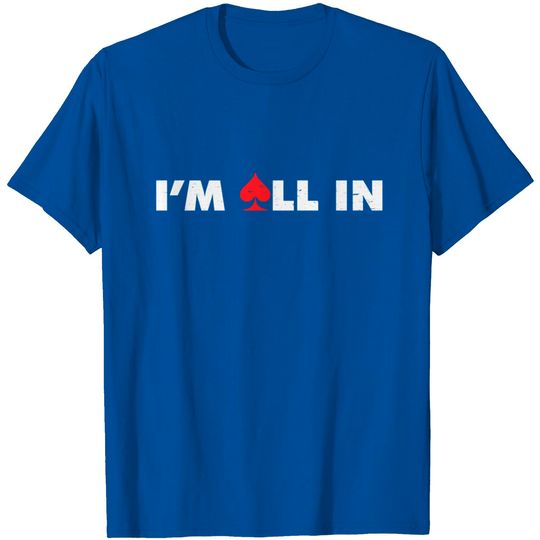 Discover I M All In T Shirt