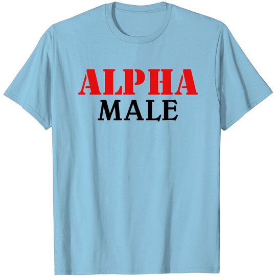 Discover Alpha Male T Shirt