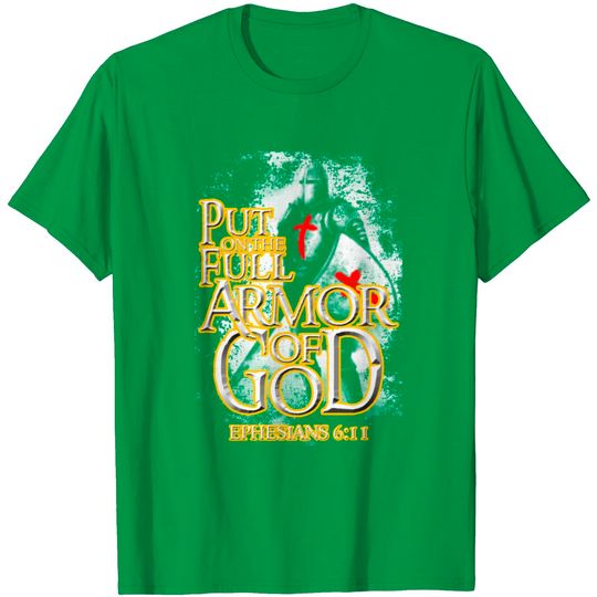 Discover Put On The Full Armor Of God Christian Religious T Shirt