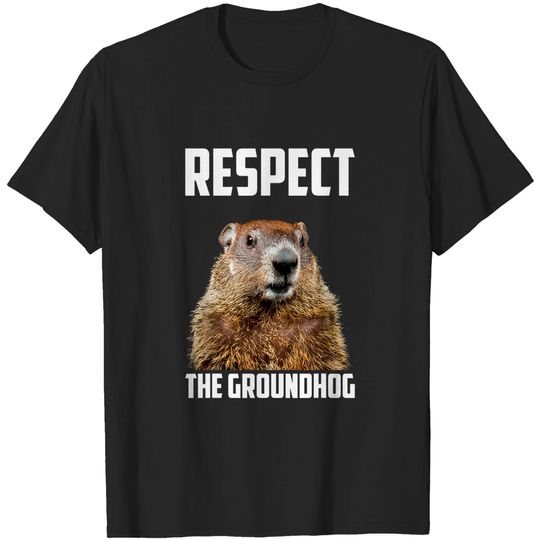 Discover Respect My Authoritah T-Shirt Respect The Groundhog Woodchuck Photo Ground-Hog Day