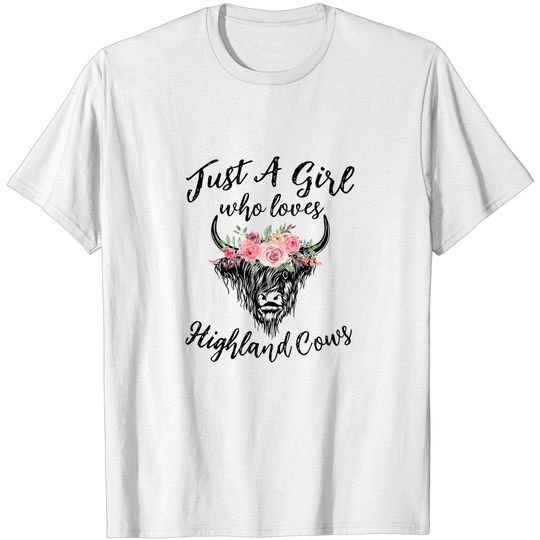 Discover Just A Girl Who Loves Highland Cows Women Girls T-Shirt