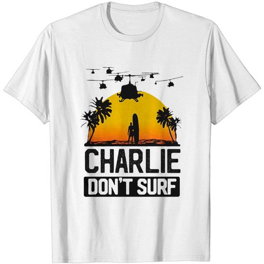 Discover Charlie Don T Surf T Shirt